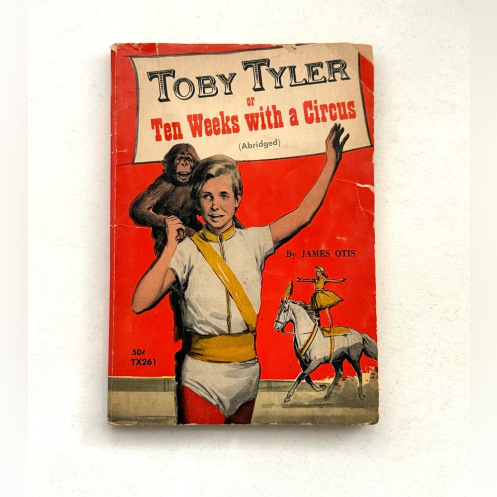 Vintage Paperback Toby Tyler of Ten Weeks With A Circus, 1963